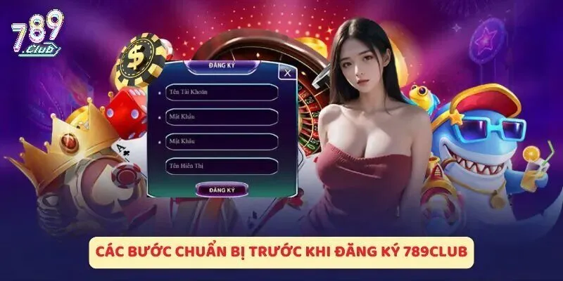 Những điều kiện và vấn đề cần lưu ý khi đăng ký 789Club